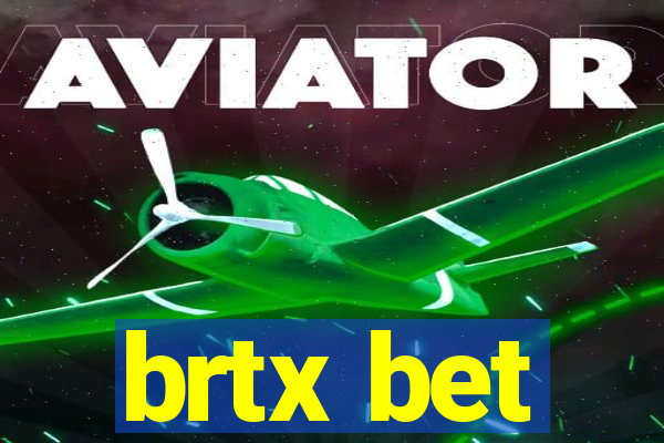 brtx bet